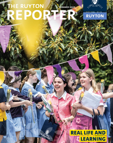 Ruyton Girls' School Ruyton Reporter community magazine summer 2022