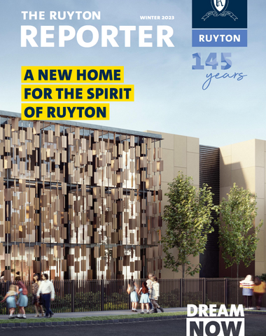 Ruyton Girls' School Ruyton Reporter community magazine winter 2022