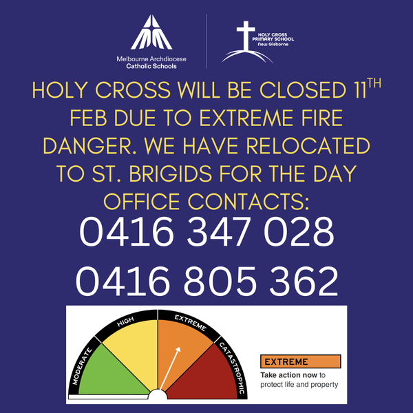 SCHOOL RELOACTION DUE TO EXTREME FIRE RATING CONTACT NUMBERS: 0416 347 028 OR 0416 805 362