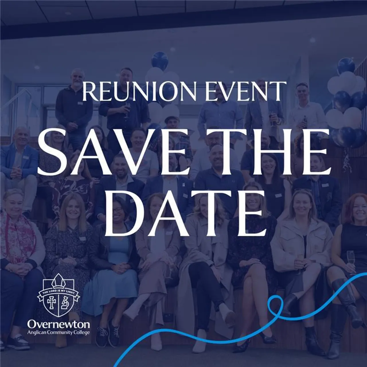 'Save the Date' graphic with message for upcoming Reunion events for Overnewton Anglican Community College alumni who are affectionately named 'Old Collegians'.