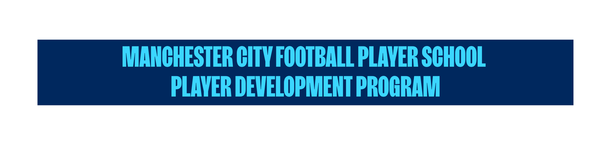 Manchester City Football School Player Development Program